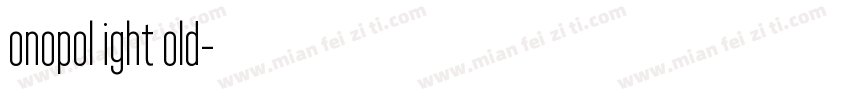 Monopol Light Bold字体转换